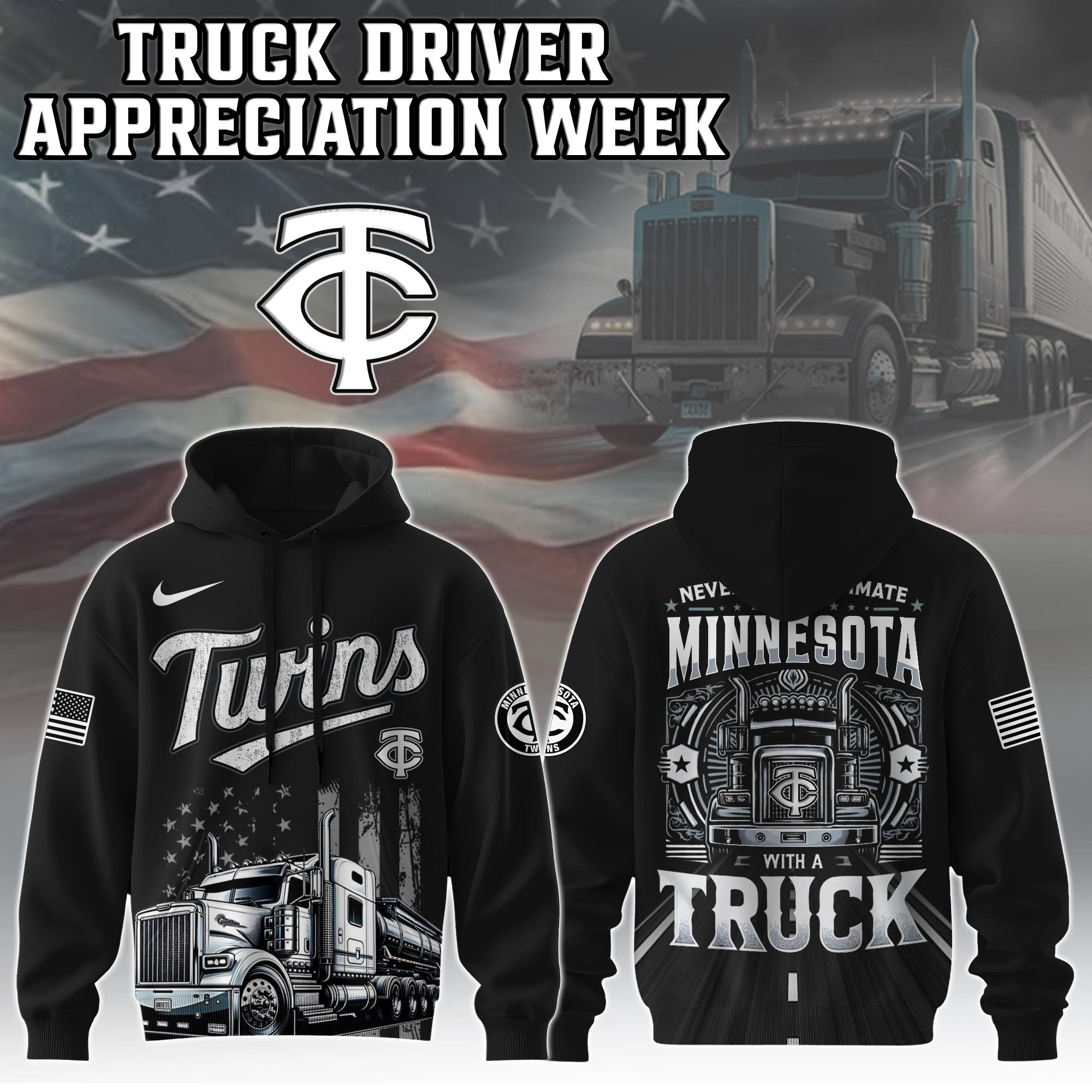 Minnesota Twins Truck Driver Appreciation Week Hoodie Trucker Baseball Lovers Fan Gifts