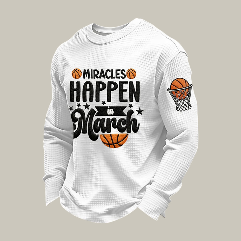Miracles March Basketball Long Sleeve Shirt Game Day Clothing Gift For Father's Day