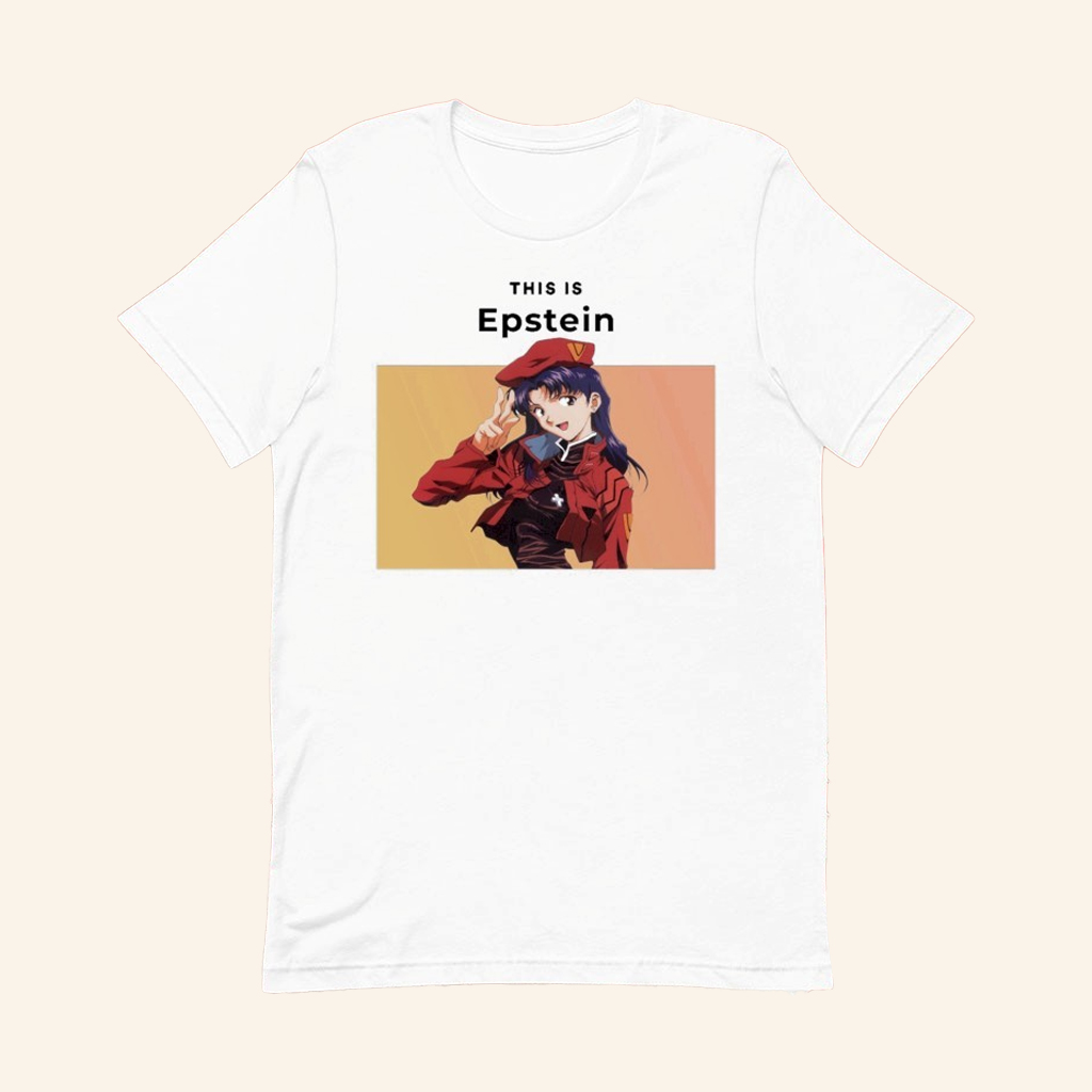 Misato Katsuragi This Is Epstein T-Shirt Gift Ideas For Sister