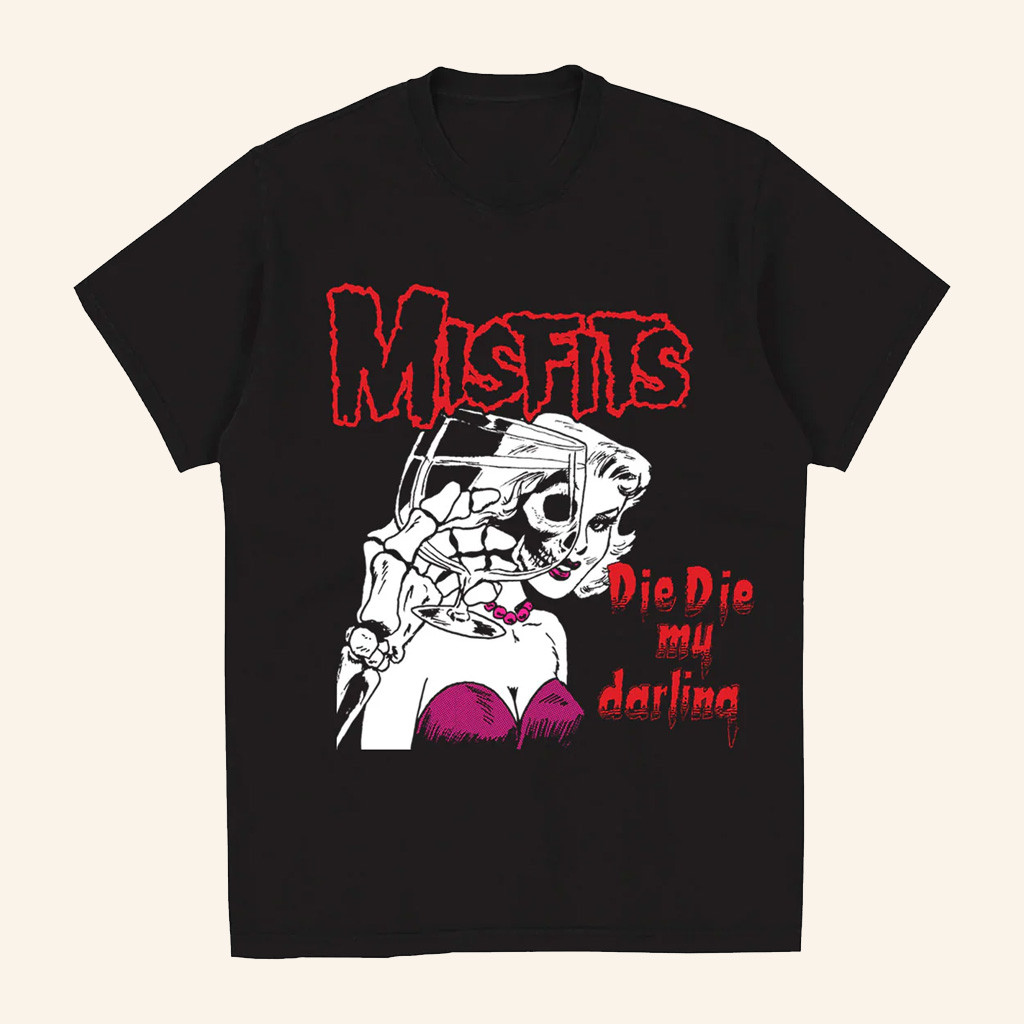 Misfits Merch Die Die My Valentine T-Shirt Best Gifts For Rock Lovers Misfits Merch Die Die My Valentine T-Shirt Best Gifts For Rock Lovers