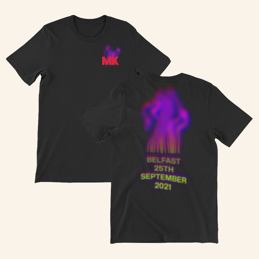 MK Merch MK Belfast 2021 Flame Shirt Marc Kinchen Shirt Gifts For DJ Fans MK Merch MK Belfast 2021 Flame Shirt Marc Kinchen Shirt Gifts For DJ Fans