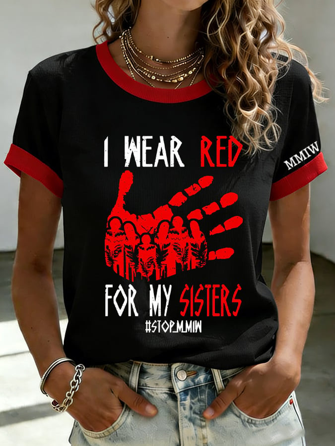 MMIW Awareness T-Shirt I Wear Red For My Sisters Shirt Memorial Gift For Wife