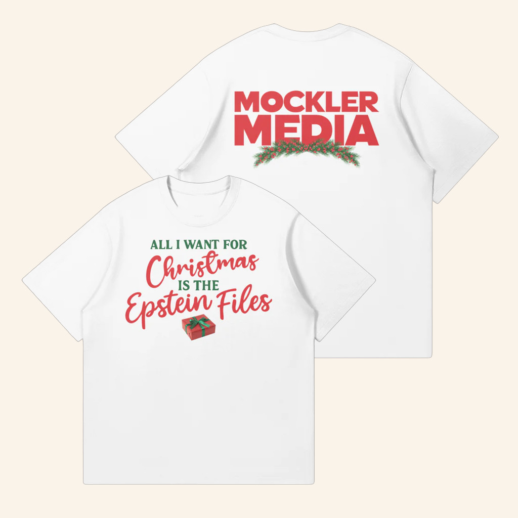 Mockler Media Merch All I Want For Christmas Is The Epstein Files Shirt Xmas Gifts For Him