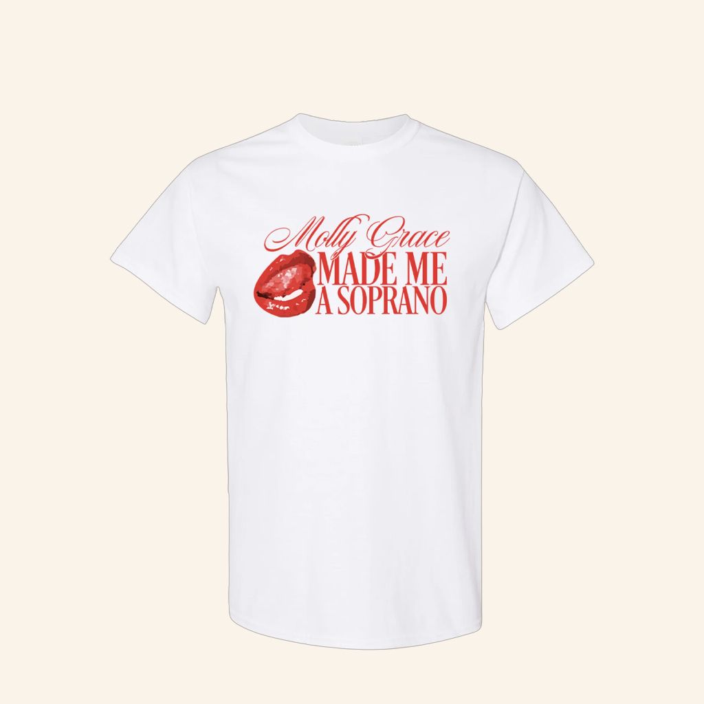 Molly Grace Merch Molly Grace Made Me A Soprano T-Shirt Best Gifts For Music Lovers Molly Grace Merch Molly Grace Made Me A Soprano T-Shirt Best Gifts For Music Lovers
