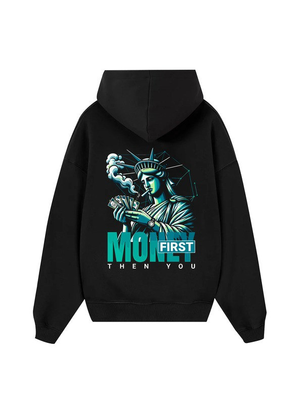 Money First Then You Hoodie Liberty Statue Smoking And Holding Money Funny Clothes Gifts