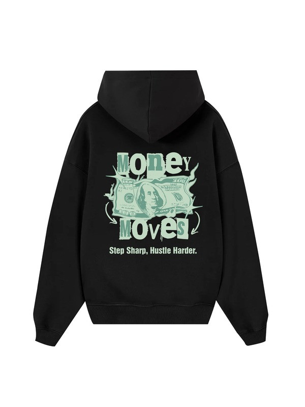 Money Moves Hoodie Step Sharp Hustle Harder Motivational Clothing Present Ideas