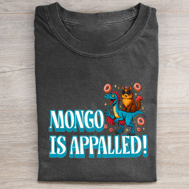 Mongo Is Appalled T-Shirt Dinosaur Cat Clothing Gifts For Lover Cat