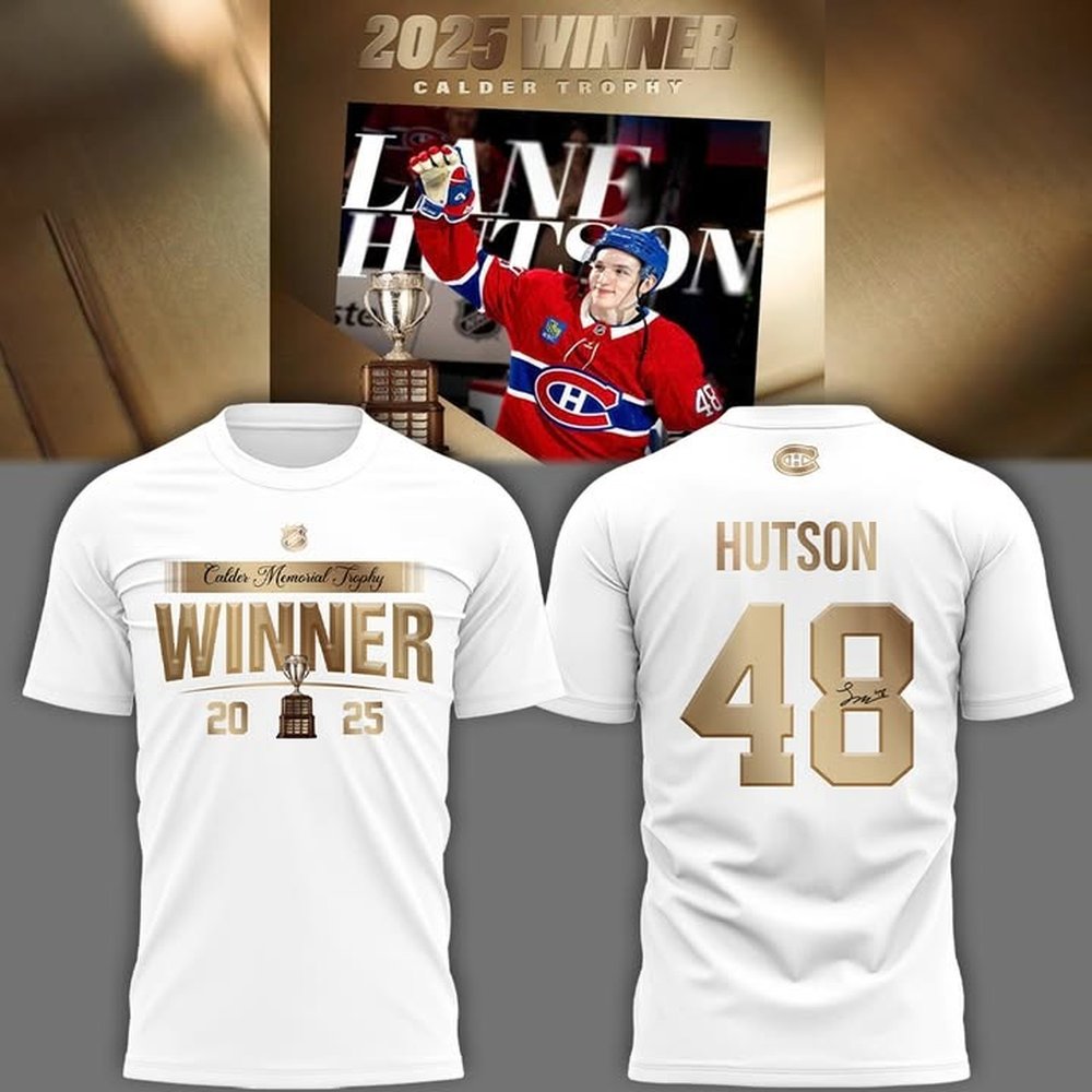 Montreal Canadiens x Hutson 48 Winner 2025 T-Shirt Presents For Hockey Lovers