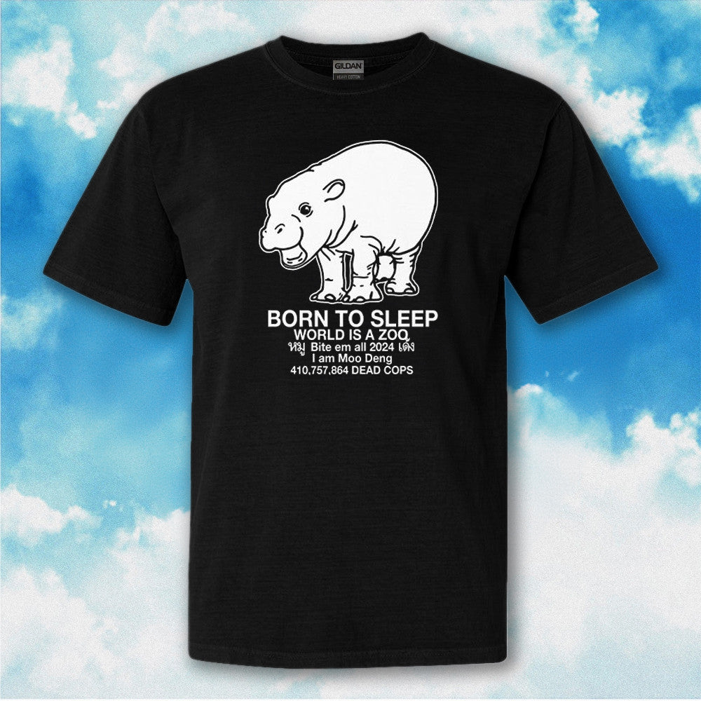 Moo Deng Born To Sleep World Is A Zoo T-Shirt Moo Deng Hippo Shirt Gifts For Hippo Lovers Moo Deng Born To Sleep World Is A Zoo T-Shirt Moo Deng Hippo Shirt Gifts For Hippo Lovers