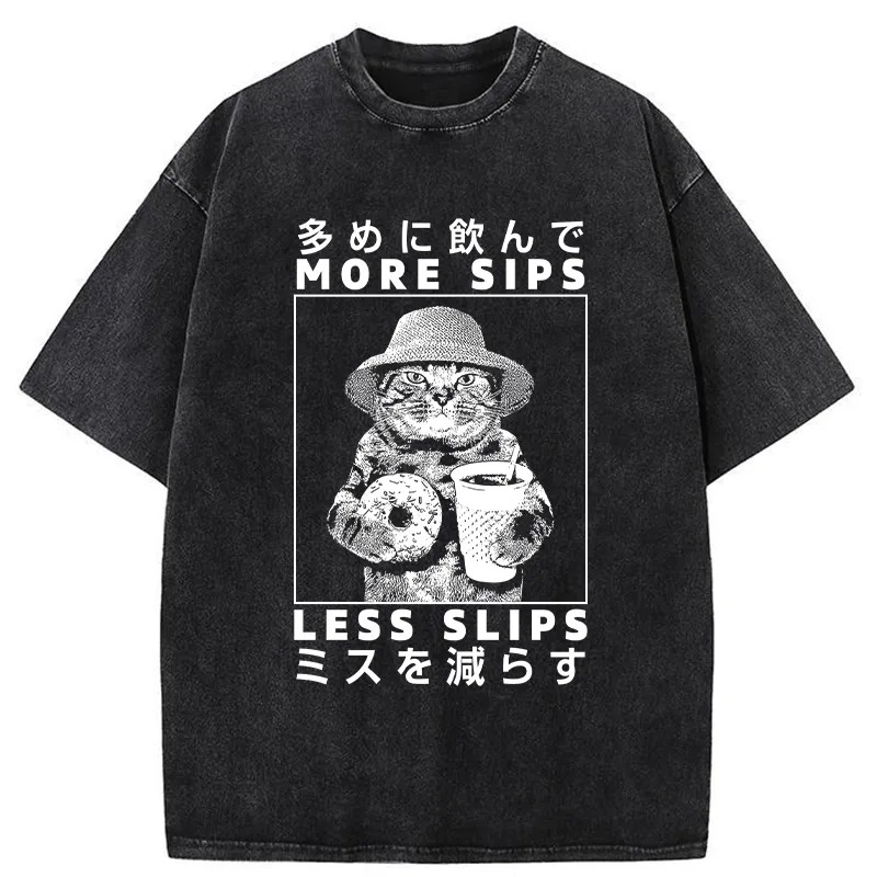 More Sips Less Slips Washed T-Shirt Funny Quote Unisex Shirt Gifts For Her More Sips Less Slips Washed T-Shirt Funny Quote Unisex Shirt Gifts For Her