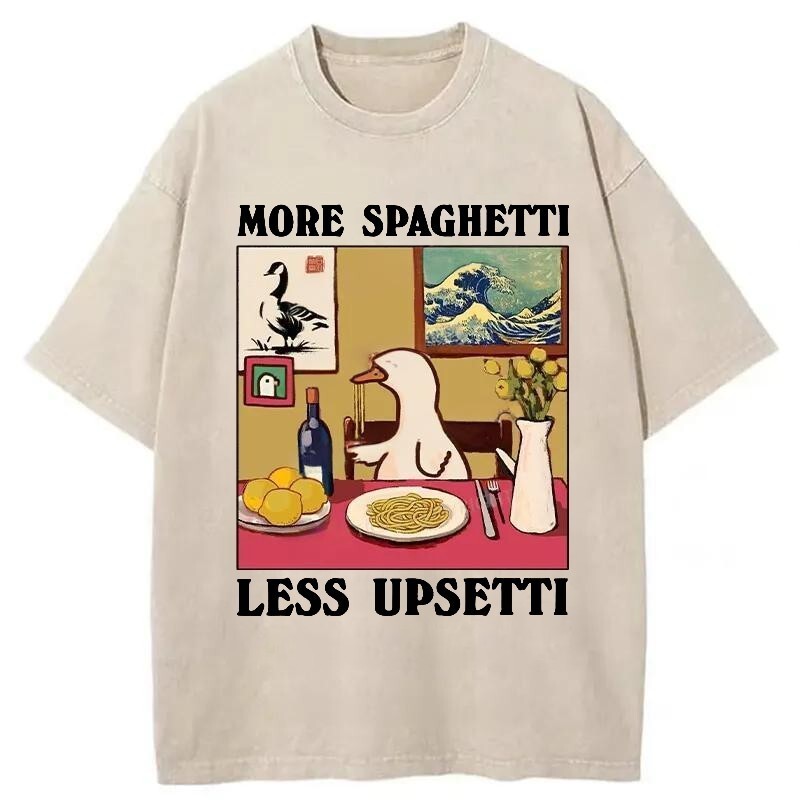 More Spaghetti Less Upsetti Goose Washed T-Shirt Retro Streetwear Graphic Top Gifts For Him