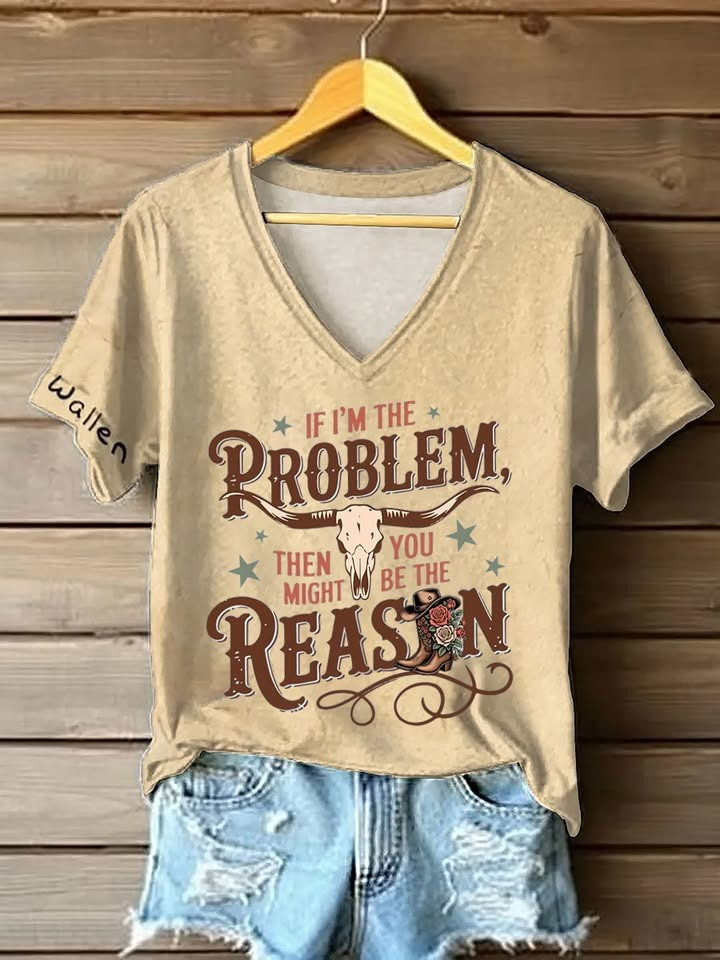 Morgan Wallen If I'm The Problem You Might Be The Reason Western Country Music V-Neck Shirts Gift For Women