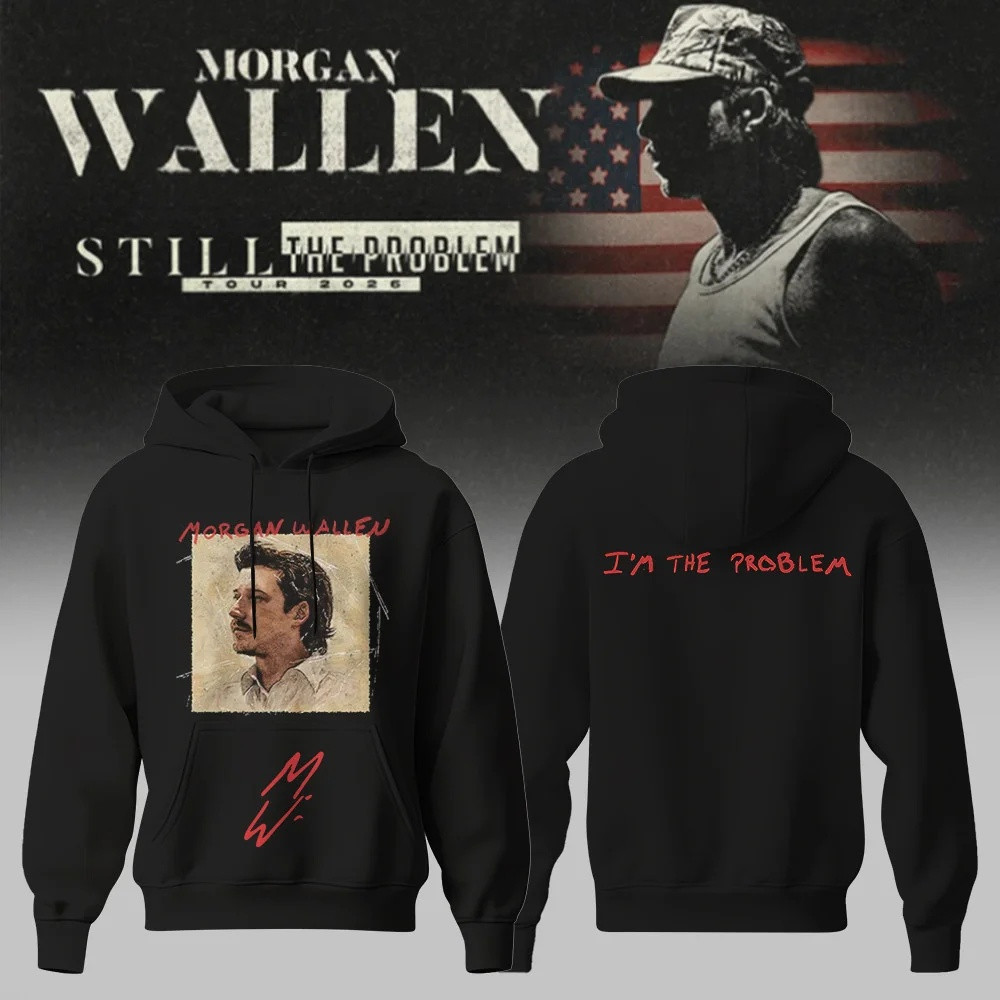 Morgan Wallen I'm The Problem Tour 2026 Hoodie Morgan Wallen Graphic Hoodie Fans Gift Ideas