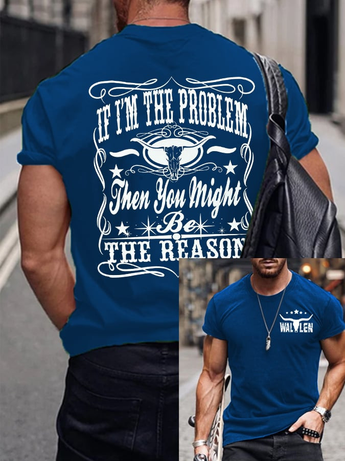 Morgan Wallen Merch If I'm The Problem You Are The Reason T-Shirt Music Tee Gift For Him