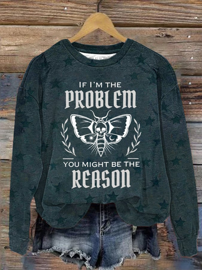Morgan Wallen Merch If I'm The Problem You Might Be The Reason Sweatshirt Music Gift Ideas