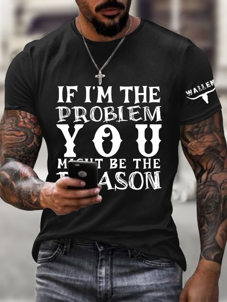 Morgan Wallen Merch If I'm The Problem You Might Be The Reason T-Shirt Gift For Men