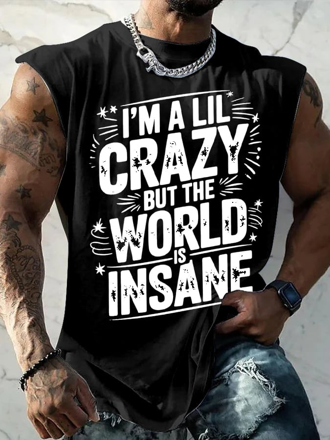 Morgan Wallen Merch I'm A Little Crazy But The World Insane Tank Top Gifts For Men