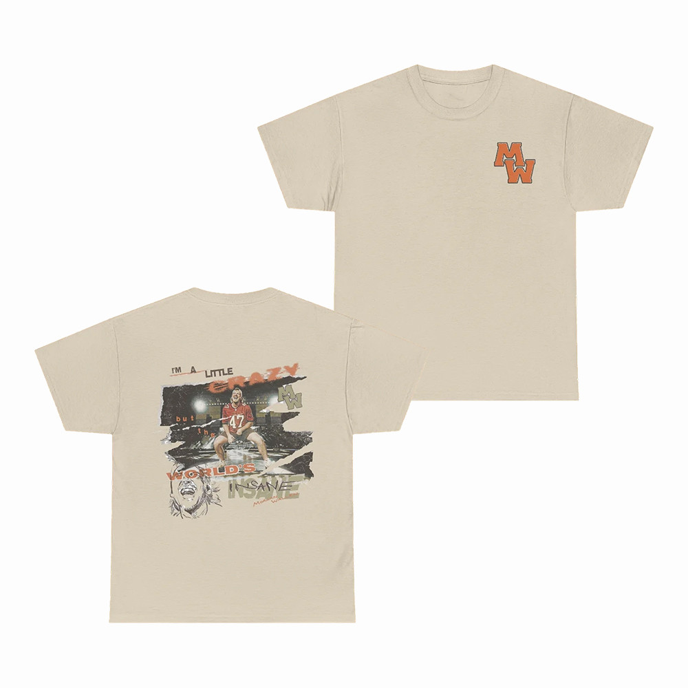 Morgan Wallen Merch I'm A Little Crazy T-Shirt Best Gift For Music Lovers