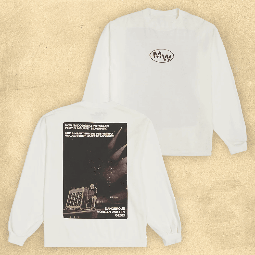 Morgan Wallen Merch Morgan Wallen Shirt Dangerous Long Sleeve Shirt Best Father's Day Gifts