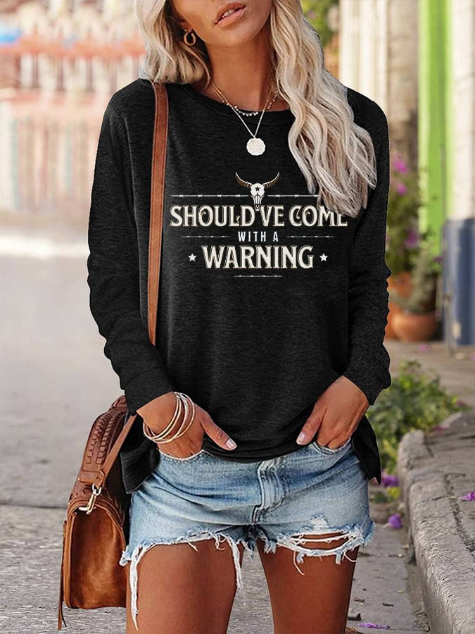 Morgan Wallen Merch Should've Come With A Warning Long Sleeve Shirt Good Gifts For Her