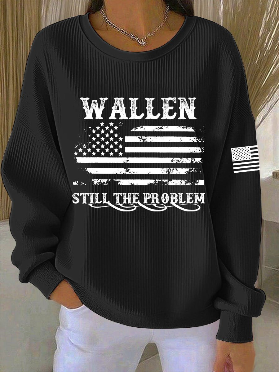 Morgan Wallen Merch Still The Problem Sweatshirt American Flag Apparel Gift For Her