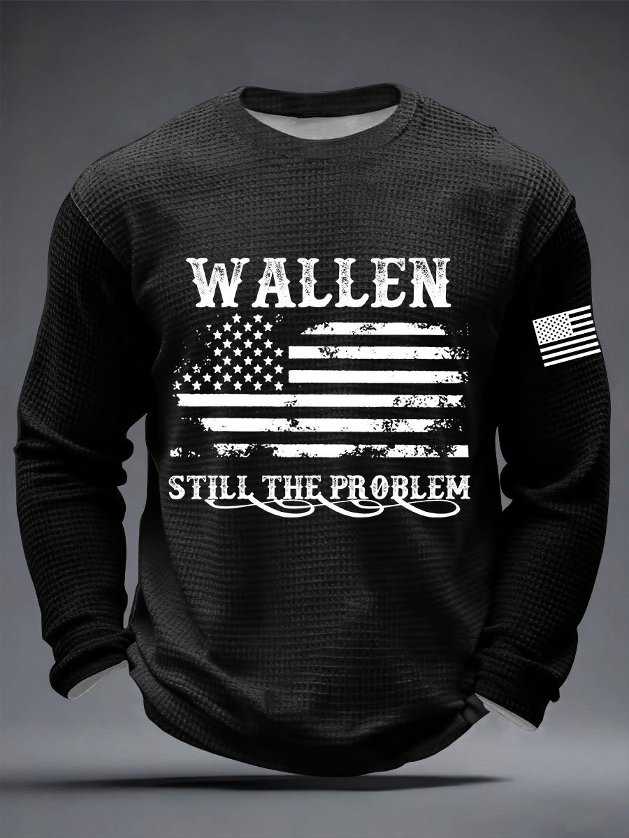 Morgan Wallen Merch Wallen Still The Problem Long Sleeve Shirt American Flag Clothing Gift For Men