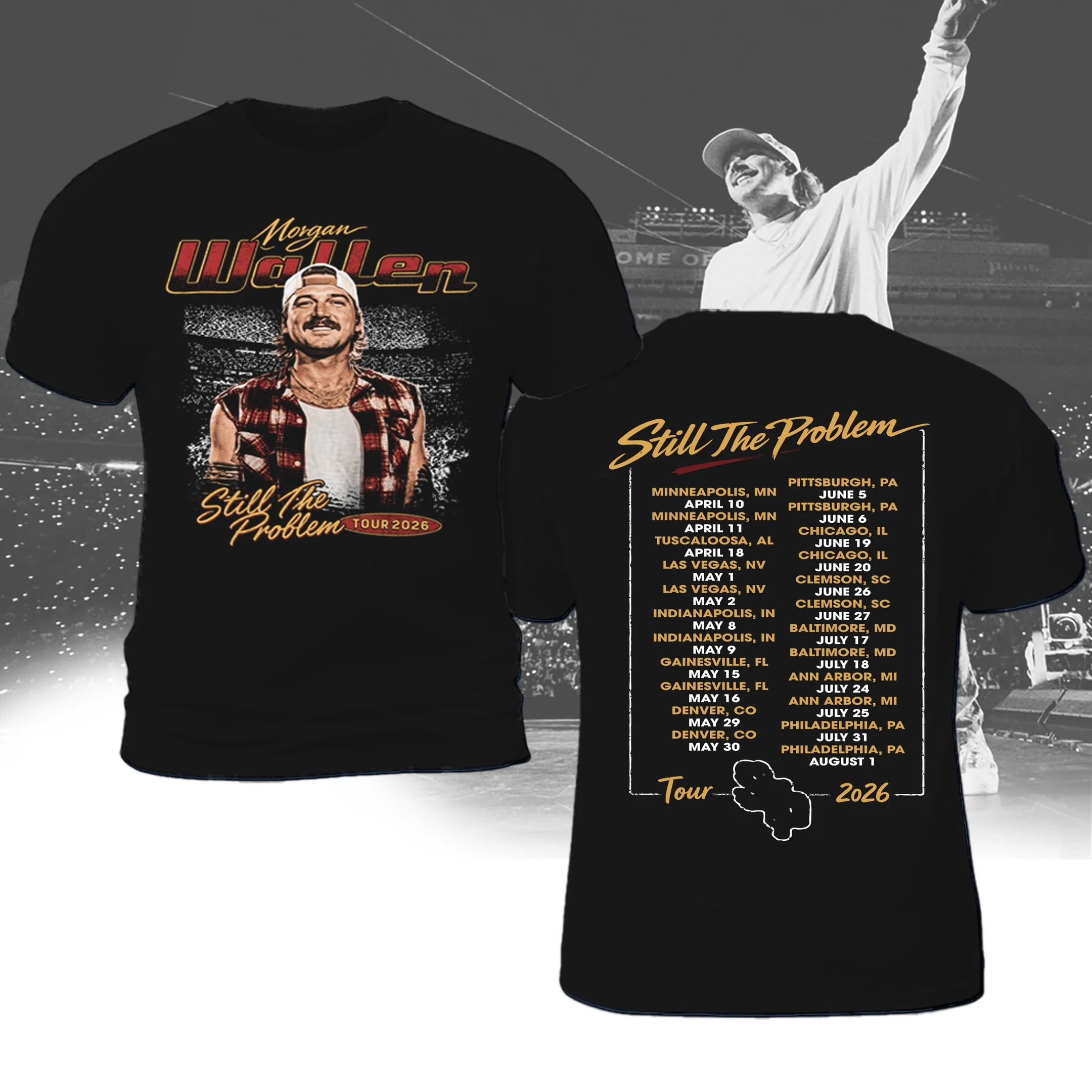 Morgan Wallen Still The Problem T-shirt Morgan Wallen 2026 Tour Merch Graphic Clothing Line