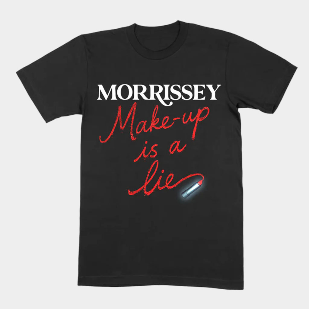 Morrissey Merch Lipstick T-Shirt Makeup Is A Lie Shirt Unique Gifts For Friends