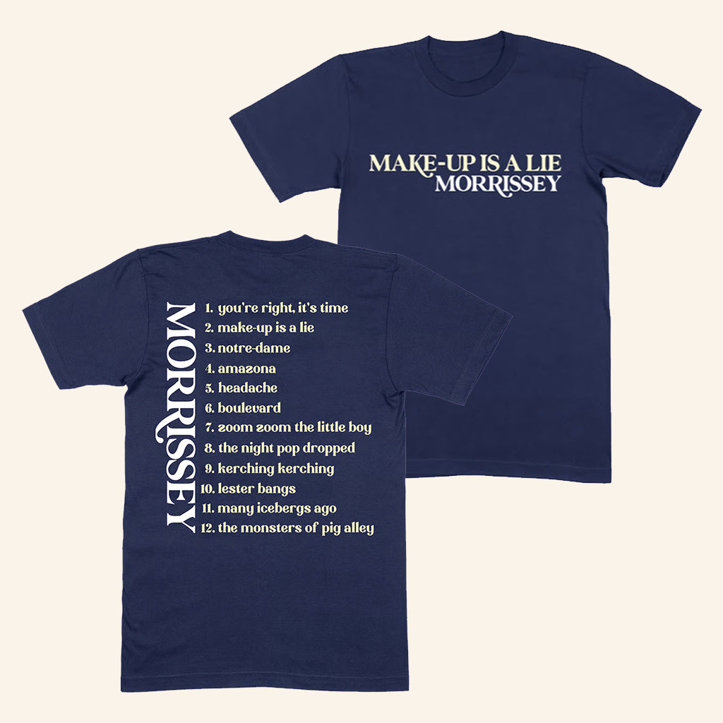 Morrissey Merch Make Up Is A Lie Morrissey T-Shirt Gift Ideas For Husband