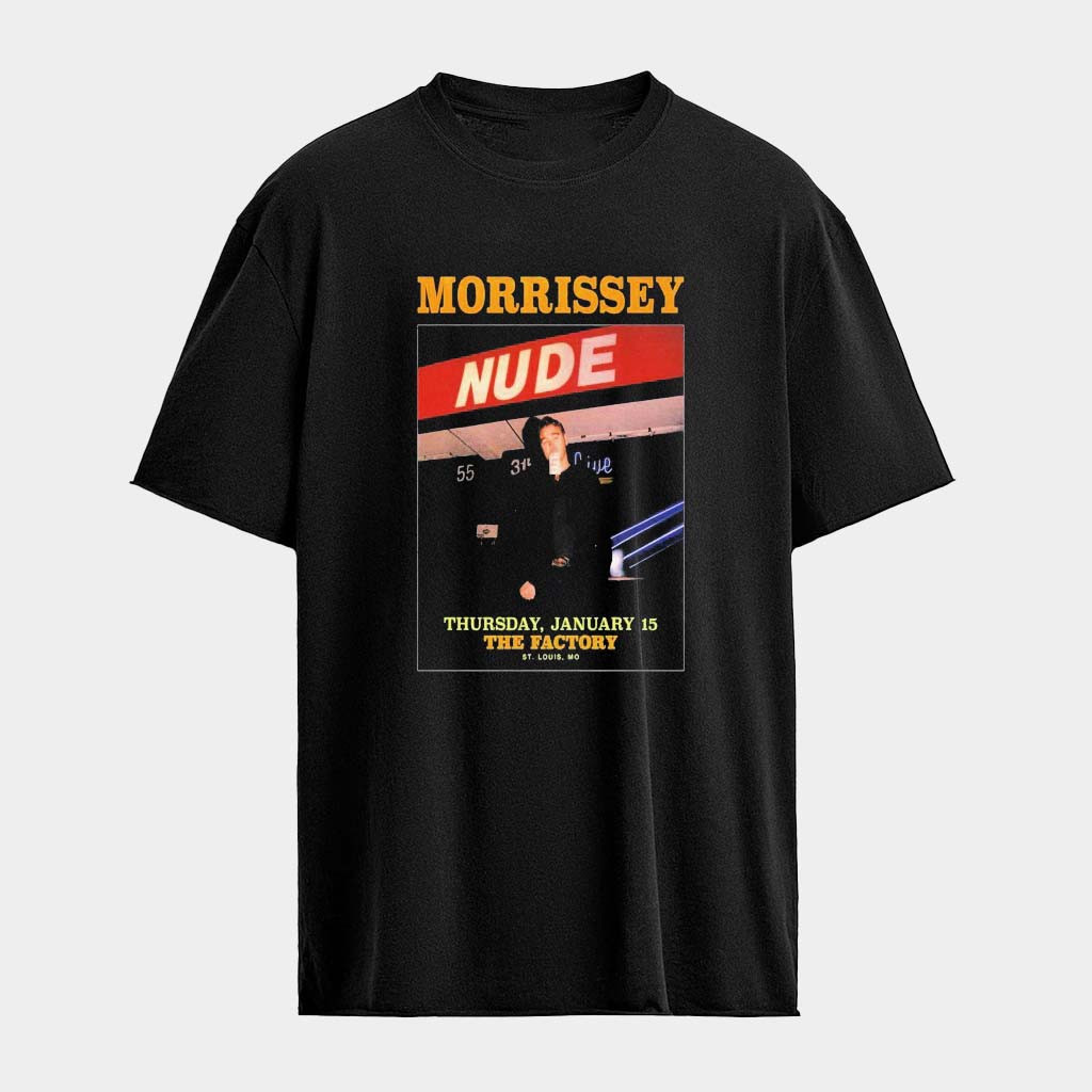 Morrissey The Factory St Louis 1 15 2026 T-Shirt Birthday Present For Him Morrissey The Factory St Louis 1 15 2026 T-Shirt Birthday Present For Him