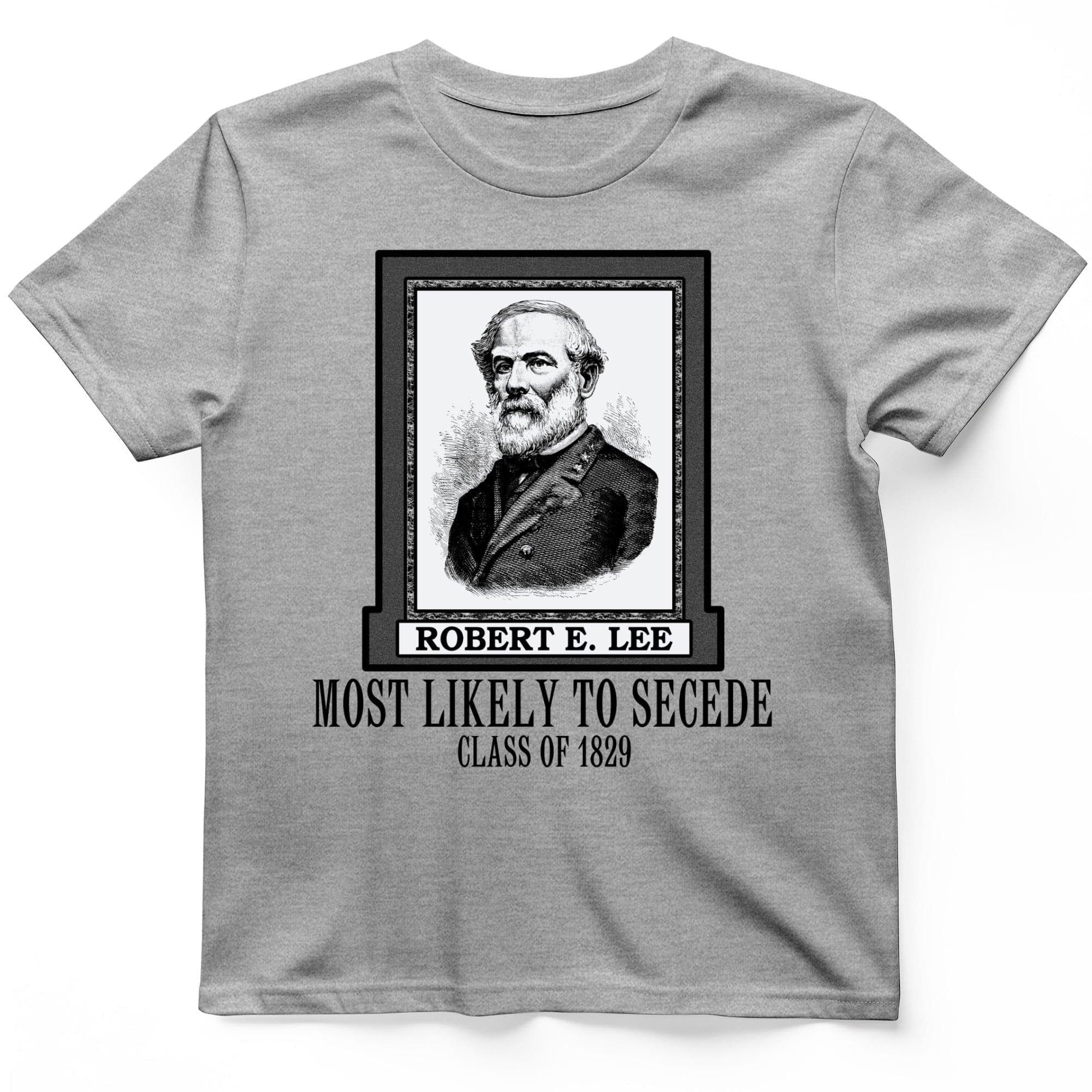 Most Likely To Secede Class Of 1829 T-Shirt Humorous Shirt Gift Ideas For Humor Lovers
