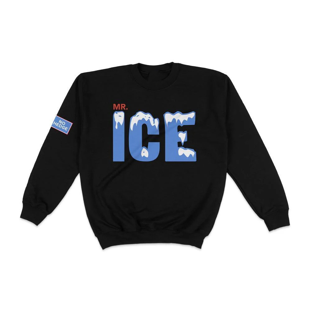 Mr. Ice No Hedge Sweatshirt Barstool Sports Apparel Unique Present For Him