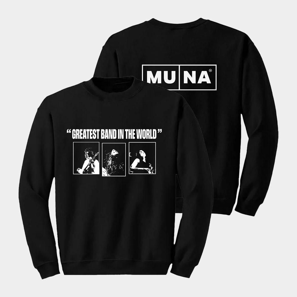 Muna Merch Greatest Band In The World Photo Black Sweatshirt Gifts For Music Lovers-1 Muna Merch Greatest Band In The World Photo Black Sweatshirt Gifts For Music Lovers-1