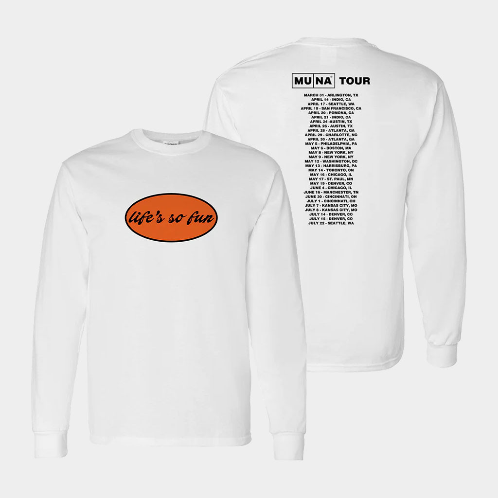 Muna Merch Life's So Fun Tour 2023 White Long Sleeve Shirt Cool Gifts For Music Lovers