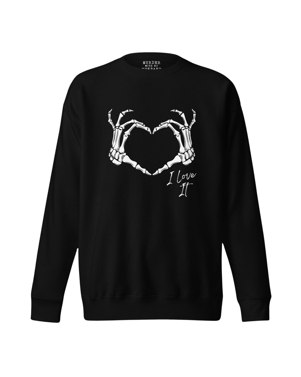 Murder With My Husband Merch Sweatshirt MWMH Love It Tour Exclusive Crewneck