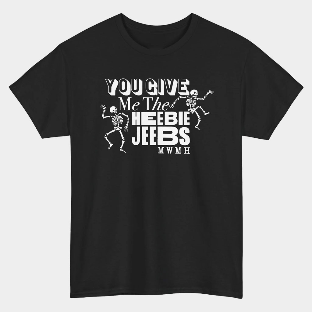 Murder With My Husband Merch You Give Me The Heebie Jeebs T-Shirt MWMH Shirt Gifts For Fans