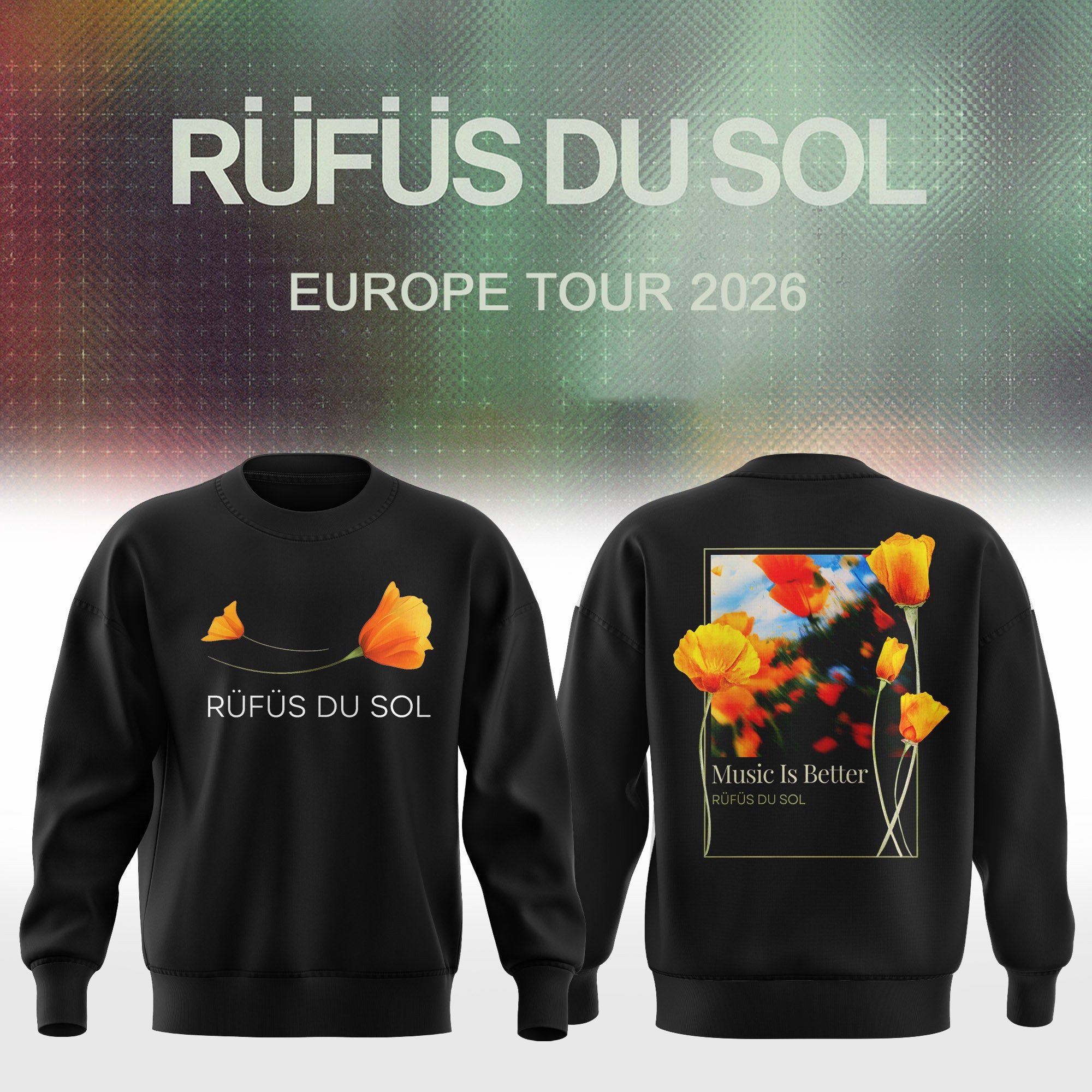 Music Is Better RUFUS DU SOL Sweatshirt 2026 Europe Tour RUFUS DU SOL Fan Apparel