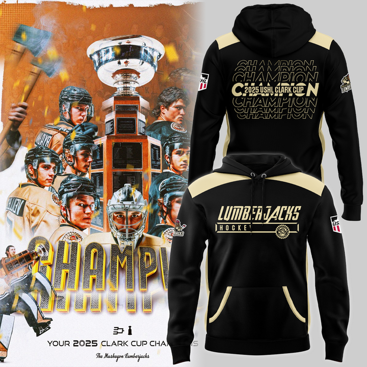 Muskegon Lumberjacks CLARK CUP CHAMPIONS 2025 Hoodie Gift Ideas For Hockey Players