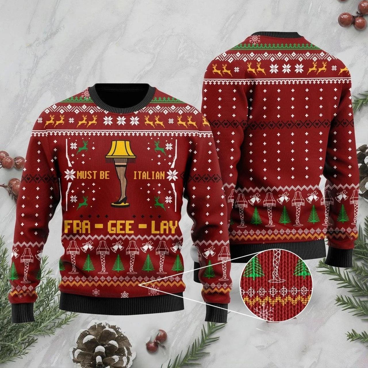 Must Be Italian Fra Gee Lay Ugly Christmas Sweater Funny Italian Jumper Xmas Gifts For Him