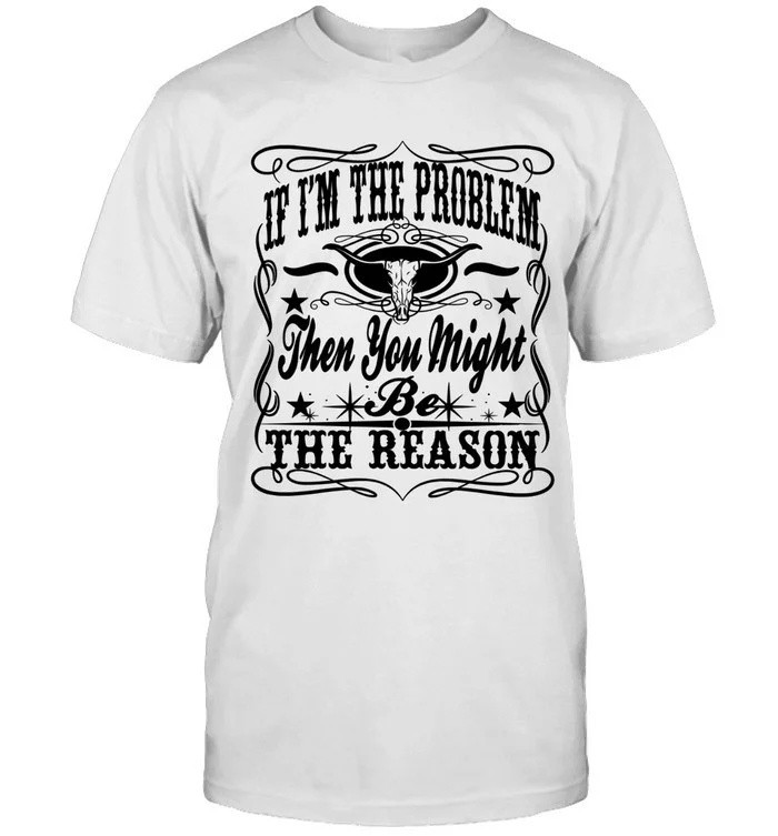 MW If I'm The Problem T-Shirt Morgan Wallen Tour Merch Morgan Wallen Country Pop Fans Gifts