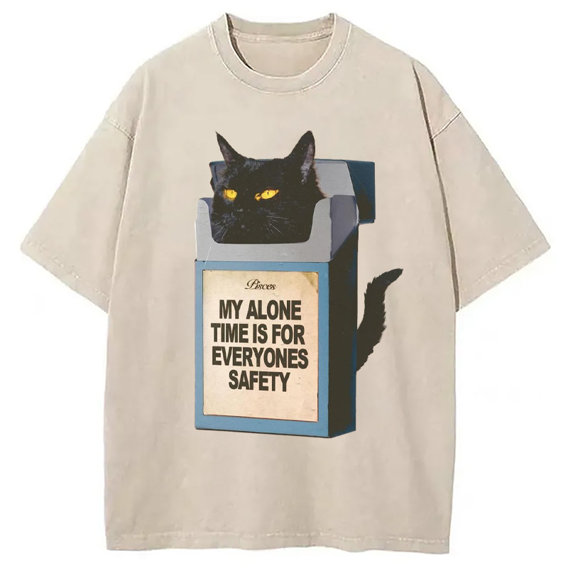 My Alone Time Is For Everyone Safety Meme Washed T-Shirt Minimal Retro Graphic Clothing Gifts For Her My Alone Time Is For Everyone Safety Meme Washed T-Shirt Minimal Retro Graphic Clothing Gifts For Her