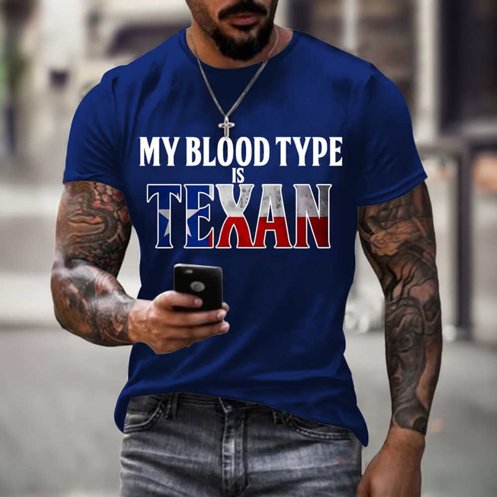 My Blood Type Texan T-Shirt Texas Independence Day Clothes Patriotic Gift Idea