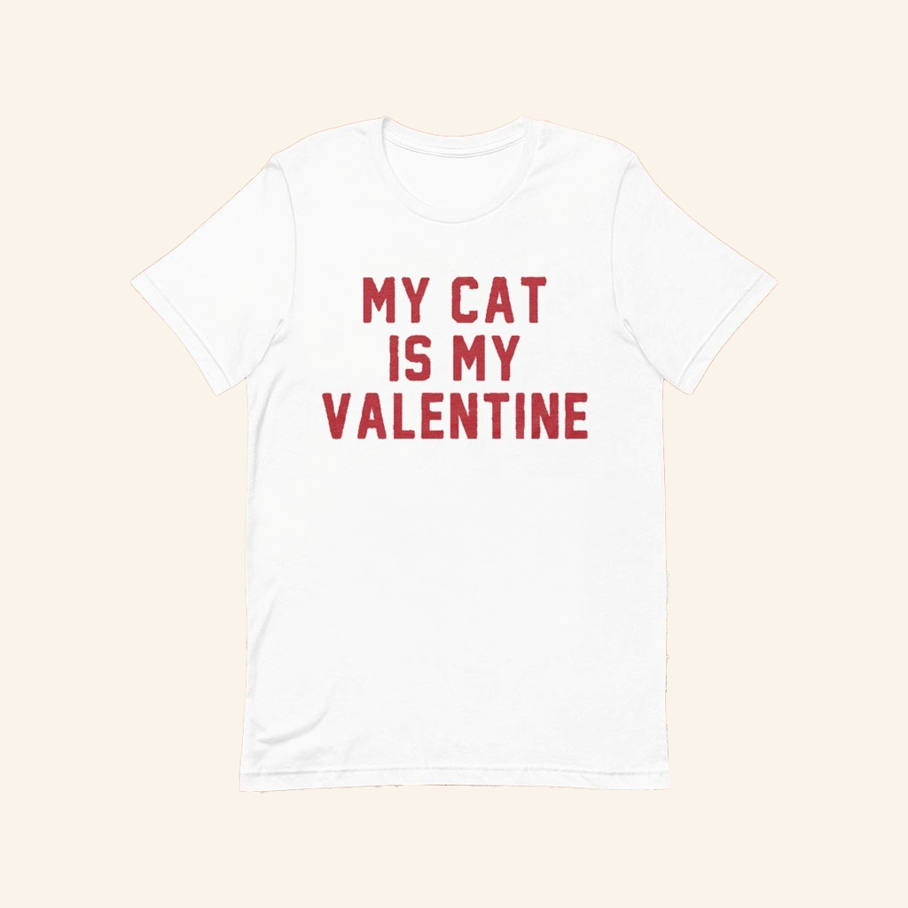 My Cat Is My Valentine T-shirt Valentine Gifts For Cat Lovers