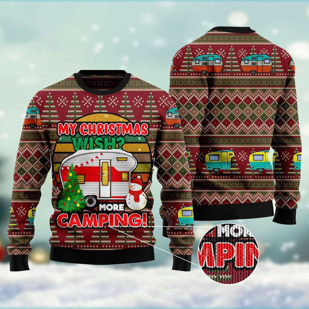 My Christmas Wish More Camping Ugly Christmas Sweater Funny Ugly Christmas Sweater Best Christmas Gifts