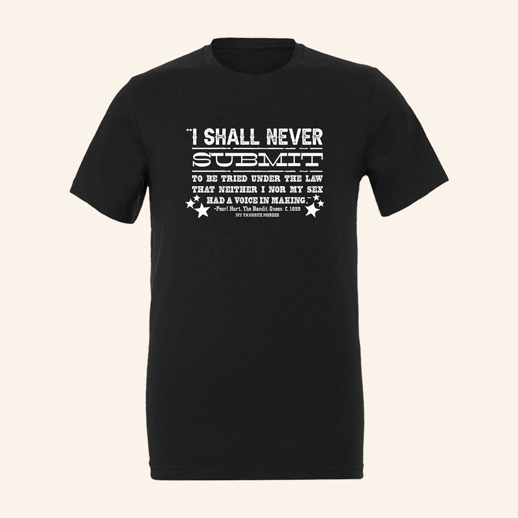My Favorite Murder Merch I Shall Never T-Shirt Birthday Gifts For Dad My Favorite Murder Merch I Shall Never T-Shirt Birthday Gifts For Dad