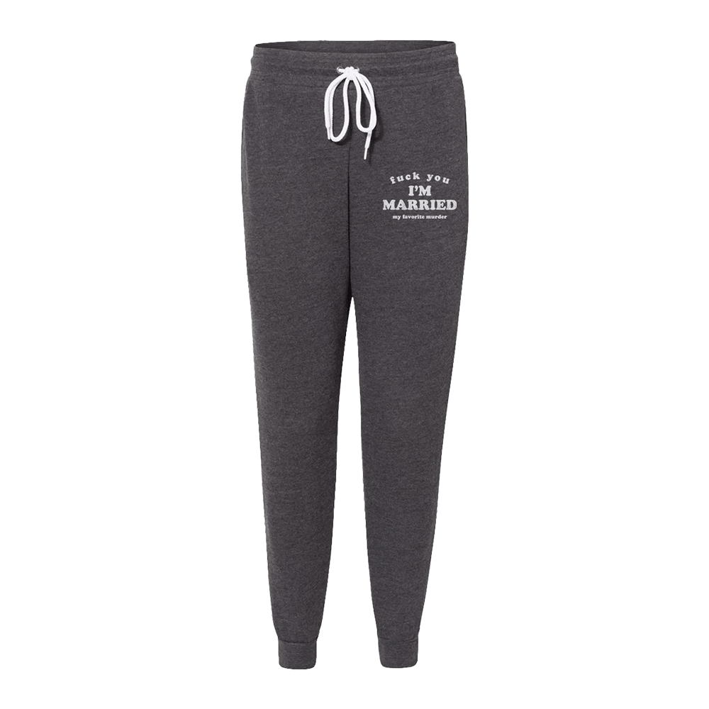My Favorite Murder Merch I'm Married Sweatpants MFM Merch Gifts For Husband My Favorite Murder Merch I'm Married Sweatpants MFM Merch Gifts For Husband