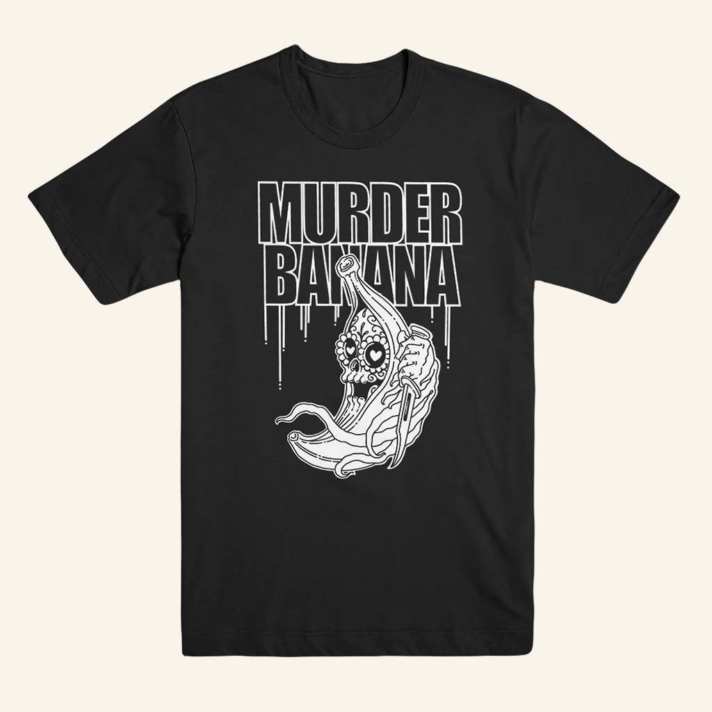 My Favorite Murder Merch Murder Banana T-Shirt Birthday Gifts For Dad