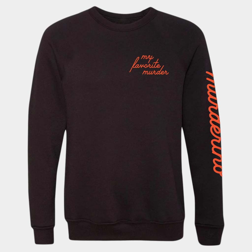 My Favorite Murder Merch Murderino Script Crewneck Sweatshirt Birthday Ideas For Boyfriend