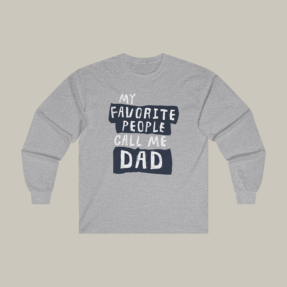 My Favorite People Call Me Dad Afroman Long Sleeve Shirt Afroman Apparel Fan Gift