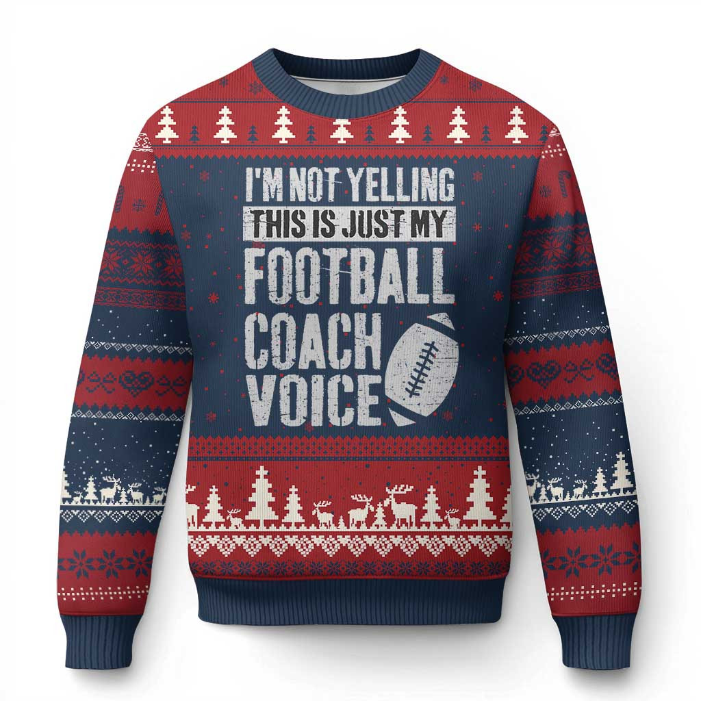My Football Coach Voice Ugly Christmas Sweater Xmas I'm Not Yelling Jumper Football Gifts